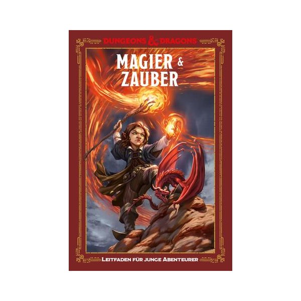 Magier &amp; Zauber: Ein Leitfaden f&uuml;r junge Abenteurer